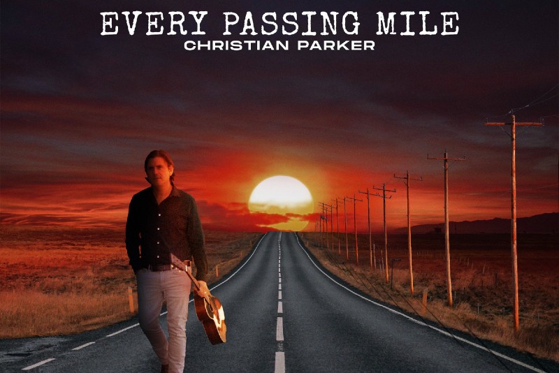 Taste Test: Christian Parker serves up a smokey wistful tale in ‘Every Passing Mile’