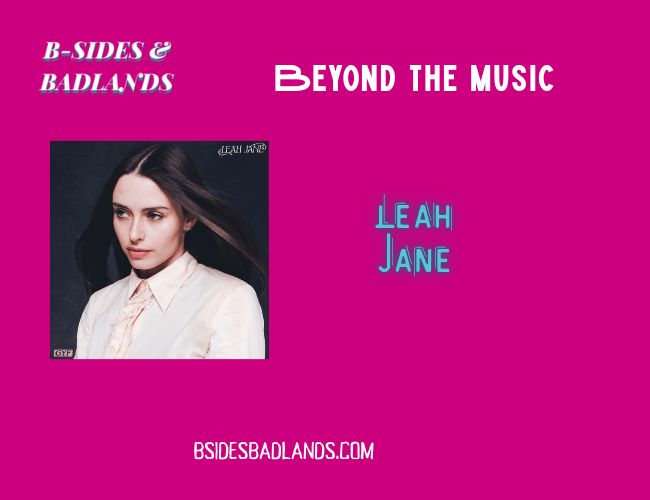 Beyond the Music: Leah Jane on Girl, You’re Fine